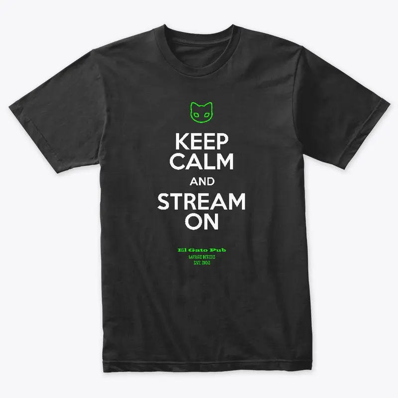 Keep Calm and Stream On